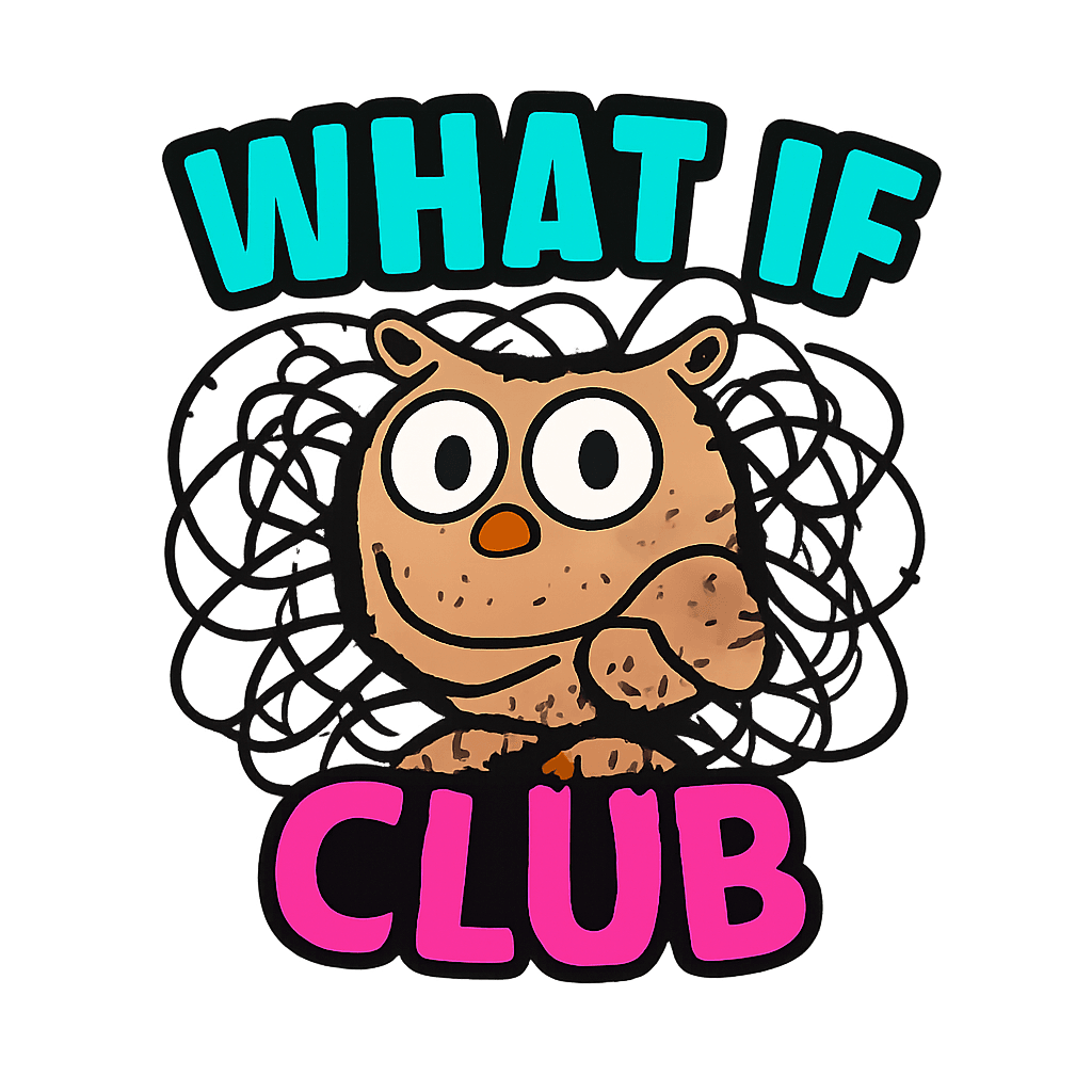 What If Club